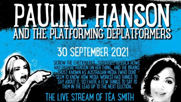 Pauline Hanson and the Platforming Deplatformers