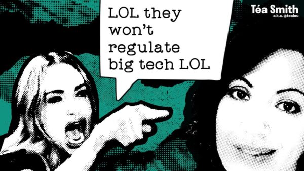 [Téasplaining] LOL they won't regulate big tech 😂😂